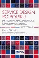SERVICE DESIGN PO POLSKU. JAK PRZYCIĄGNĄĆ. . MARCIN..