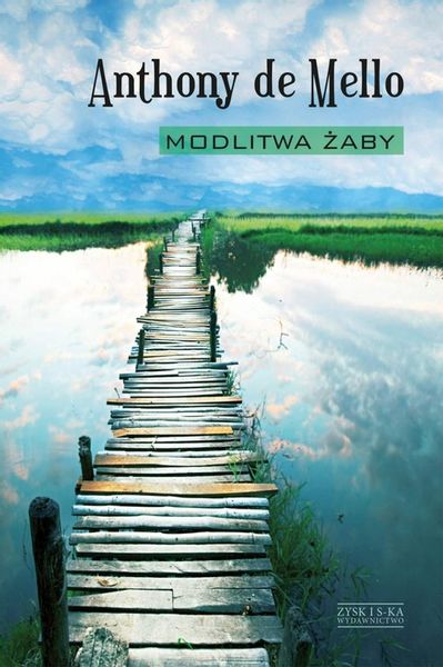 Modlitwa żaby, Anthony de Mello zdjęcie 1