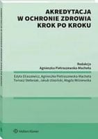 Akredytacja w ochronie zdrowia krok po kroku - Magda Wiśniewska