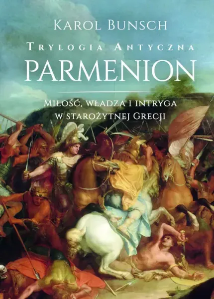 Trylogia antyczna T.2 Parmenion zdjęcie 1