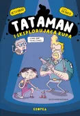 Tataman. 1. Tataman i eksplodująca kupa