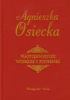 Najpiękniejsze wiersze i piosenki Agnieszki Osieckiej - Oprawa twarda 2022