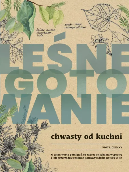 Leśne gotowanie. Chwasty od kuchni zdjęcie 1