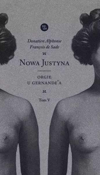 Nowa Justyna. Tom 5. Orgie u Gernande'a zdjęcie 1