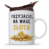 Kubek Prezent Dla Przyjaciela Na Wage Złota Z Nadrukiem Ze Zdjęciem