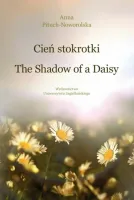Cień stokrotki / The Shadow of a Daisy