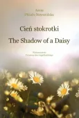 Cień stokrotki / The Shadow of a Daisy