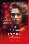 Klątwa pramatki - opowieść o fascynujących potomkiniach wyjątkowych kobiet