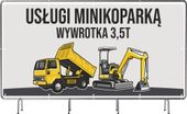 BANER REKLAMOWY na siatce mesh 200x100 cm USŁUGI MINIKOPARKĄ WYWROTKA 3,5 t