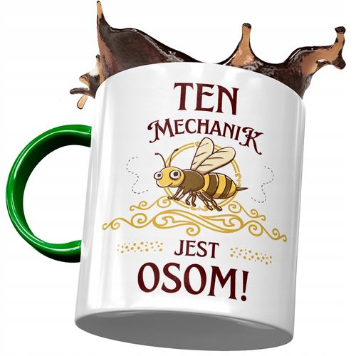 Kubek Zielony Dla Mechanika Mechanik Jest Osom Z Nadrukiem Ze Zdjęciem na Arena.pl