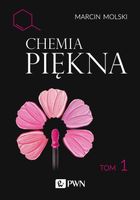 Chemia Piękna Tom 1 Marcin Molski