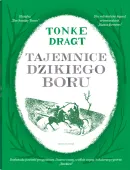 Rycerze króla Dagonauta. Tom 2. Tajemnice Dzikiego Boru (barwione brzegi)