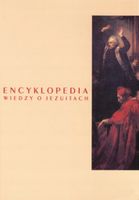 ENCYKLOPEDIA WIEDZY O JEZUITACH NA ZIEMIACH POLSKI LUDWIK GRZEBIEŃ