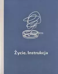 Życie. Instrukcja zdjęcie 1