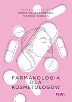 FARMAKOLOGIA DLA KOSMETOLOGÓW MARTA PALACZ-WRÓBEL