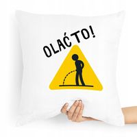 Poduszka Zabawny Prezent Olać To Z Nadrukiem Ze Zdjęciem