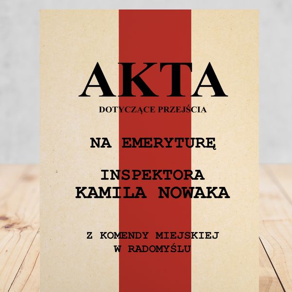 Kartka z życzeniami na EMERYTURĘ prezent dla niego policjanta AKTA na Arena.pl