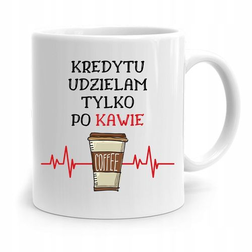 Dla Bankiera Kubek Na Prezent Tylko Po Kawie Z Nadrukiem Ze Zdjęciem na Arena.pl