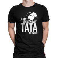 Jedyny wyjątkowy tata na świecie - męska koszulka na prezent dla taty XS