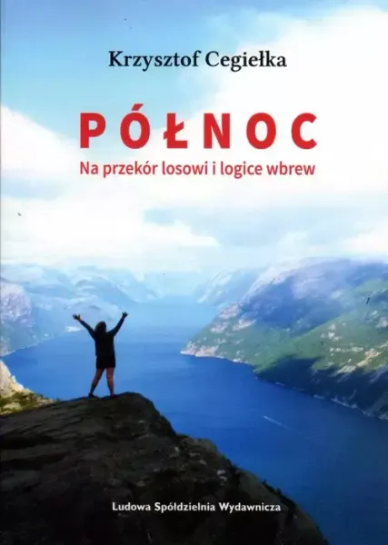 Północ.Na przekór losowi i logice wbrew zdjęcie 1