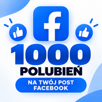 Facebook 1 000 Polubień 👍 | Na Post | Szybka Realizacja!