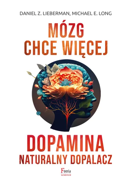 Mózg chce więcej. Dopamina. Naturalny dopalacz zdjęcie 1