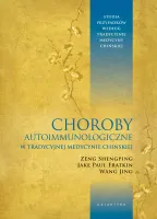 Choroby autoimmunologiczne w tradycyjnej medycynie chińskiej.