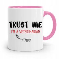 Kubek Różowy Weterynarza Trust Me Veterinarian Z Nadrukiem Ze Zdjęciem