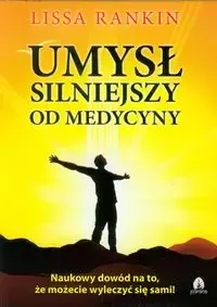 Umysł silniejszy od medycyny zdjęcie 1