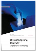 ULTRASONOGRAFIA TARCZYCY W PRAKTYCE KLINICZNEJ W.2 M. RUCHAŁA, E. SZCZEPANE