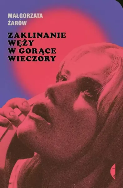 Zaklinanie węży w gorące wieczory zdjęcie 1