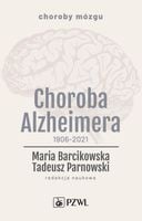 Choroba Alzheimera 1906-2021 - Maria Barcikowska