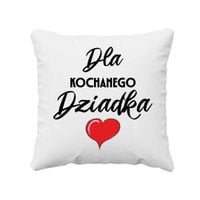Dla kochanego dziadka - poduszka na prezent DZIEŃ DZIADKA MIŁOŚĆ OD WNUKÓW