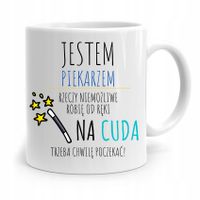 Kubek Prezent Dla Piekarza Na Cuda Trzeba Poczekać Z Nadrukiem Ze Zdjęciem