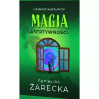 Magia asertywności