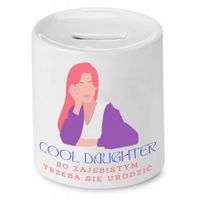 Skarbonka Dla Córki Cool Dougther Zajebista Córka Z Nadrukiem Ze Zdjęciem
