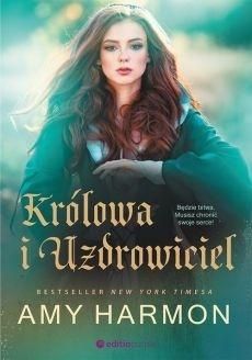 Królowa i Uzdrowiciel Amy Harmon zdjęcie 1