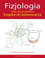 Fizjologia. Testy dla studentów. Książka do kolorowania