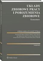 Układy zbiorowe pracy i porozumienia zbiorowe. Komentarz