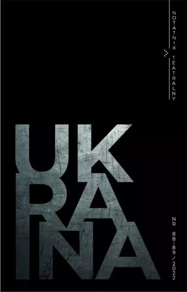 Notatnik Teatralny 88-89/2022 Ukraina zdjęcie 1