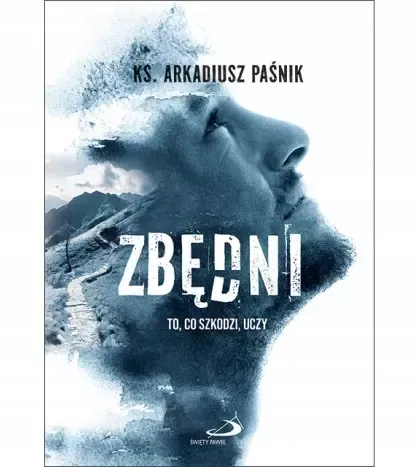 ZBĘDNI. To, co szkodzi, uczy zdjęcie 1