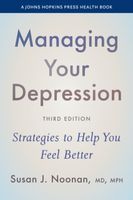 Managing Your Depression: Strategies to Help You Feel Better