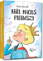 Król Maciuś Pierwszy