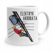 Kubek Prezent Dla Elektryka Elektryk Akrobata Z Nadrukiem Ze Zdjęciem