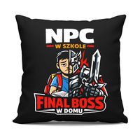 NPC w szkole, final boss w domu - czarna poduszka na ŚMIESZNY prezent