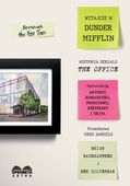 WITAJCIE W DUNDER MIFFLIN. HISTORIA SERIALU THE OF BRIAN BAUMGARTNER, BEN S