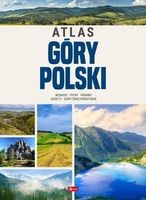 Góry Polski Atlas fotografie opisy najnowsze duże wydanie przewodnik 120map
