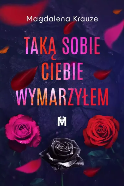 Taką sobie ciebie wymarzyłem zdjęcie 1