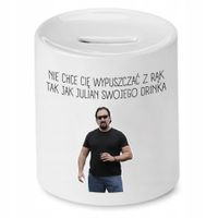 Skarbonka Dla Chłopaka Jak Julian Swojego Drinka Z Nadrukiem Ze Zdjęciem