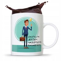 Dla Bankiera Kubek Na Prezent Zaufaj Mi! Z Nadrukiem Ze Zdjęciem